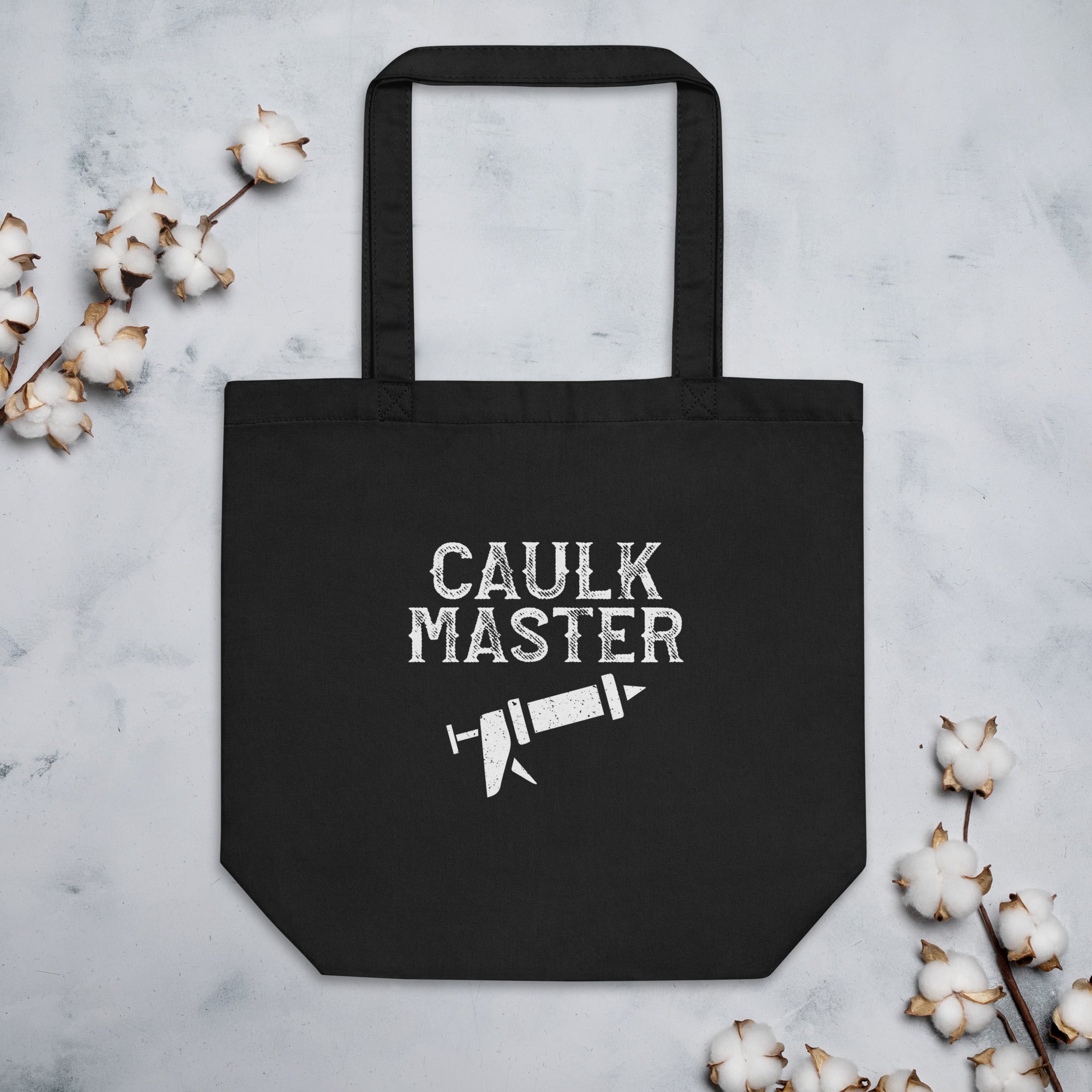 Caulk Master Eco Tote Bag