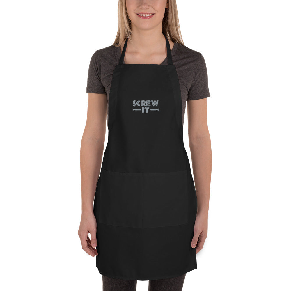 Screw It Embroidered Apron