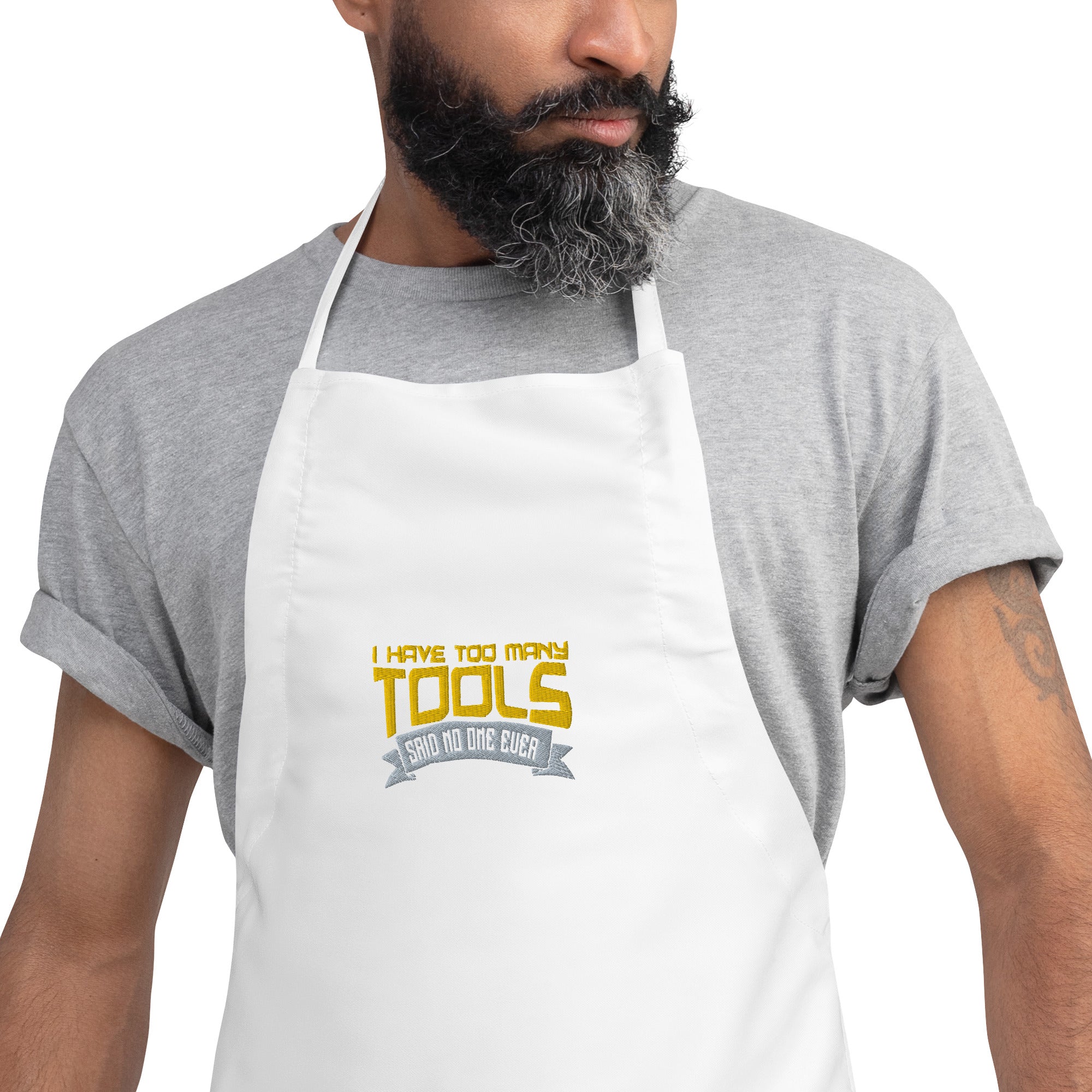 Too Many Tools Embroidered Apron