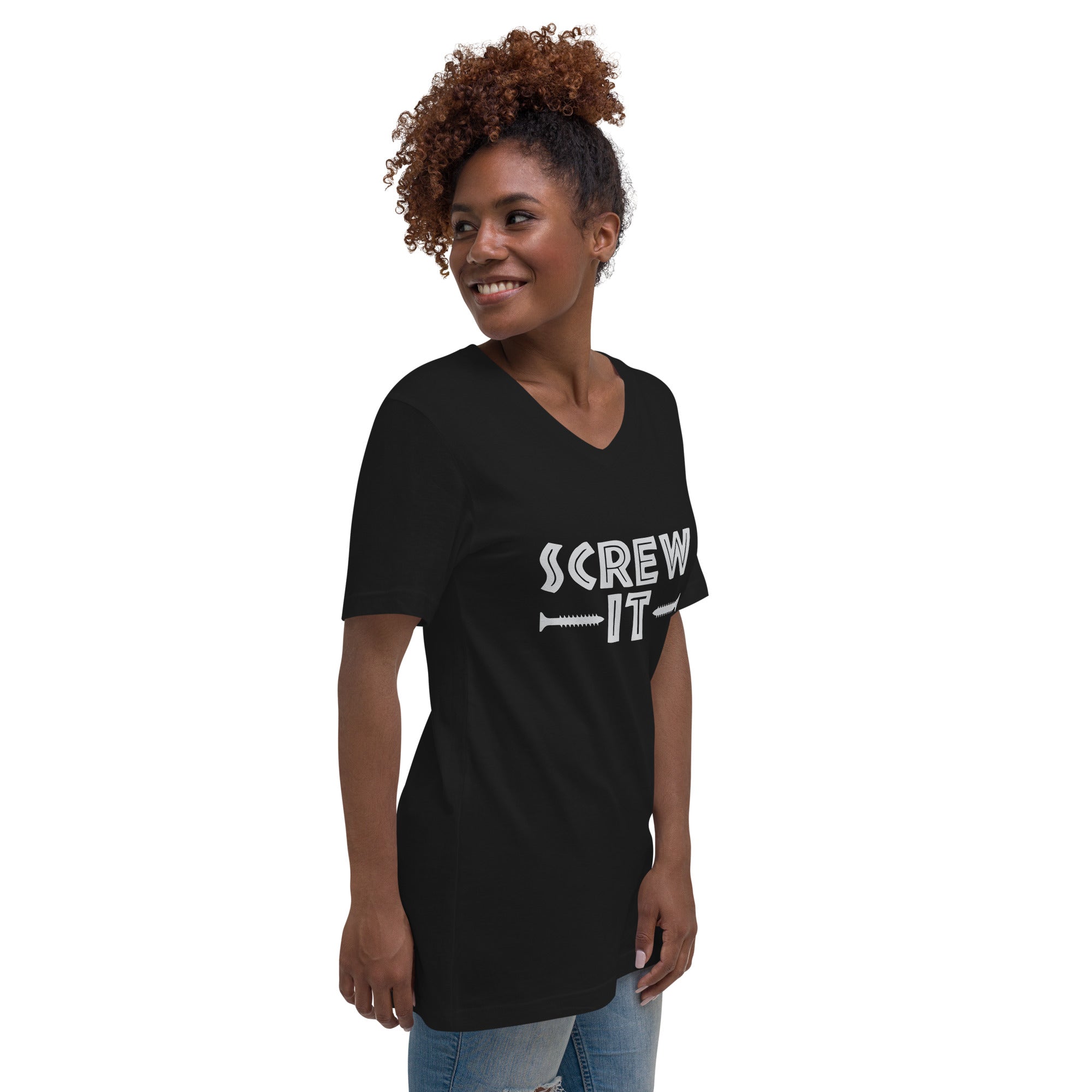 Screw It Unisex Short Sleeve V-Neck T-Shirt