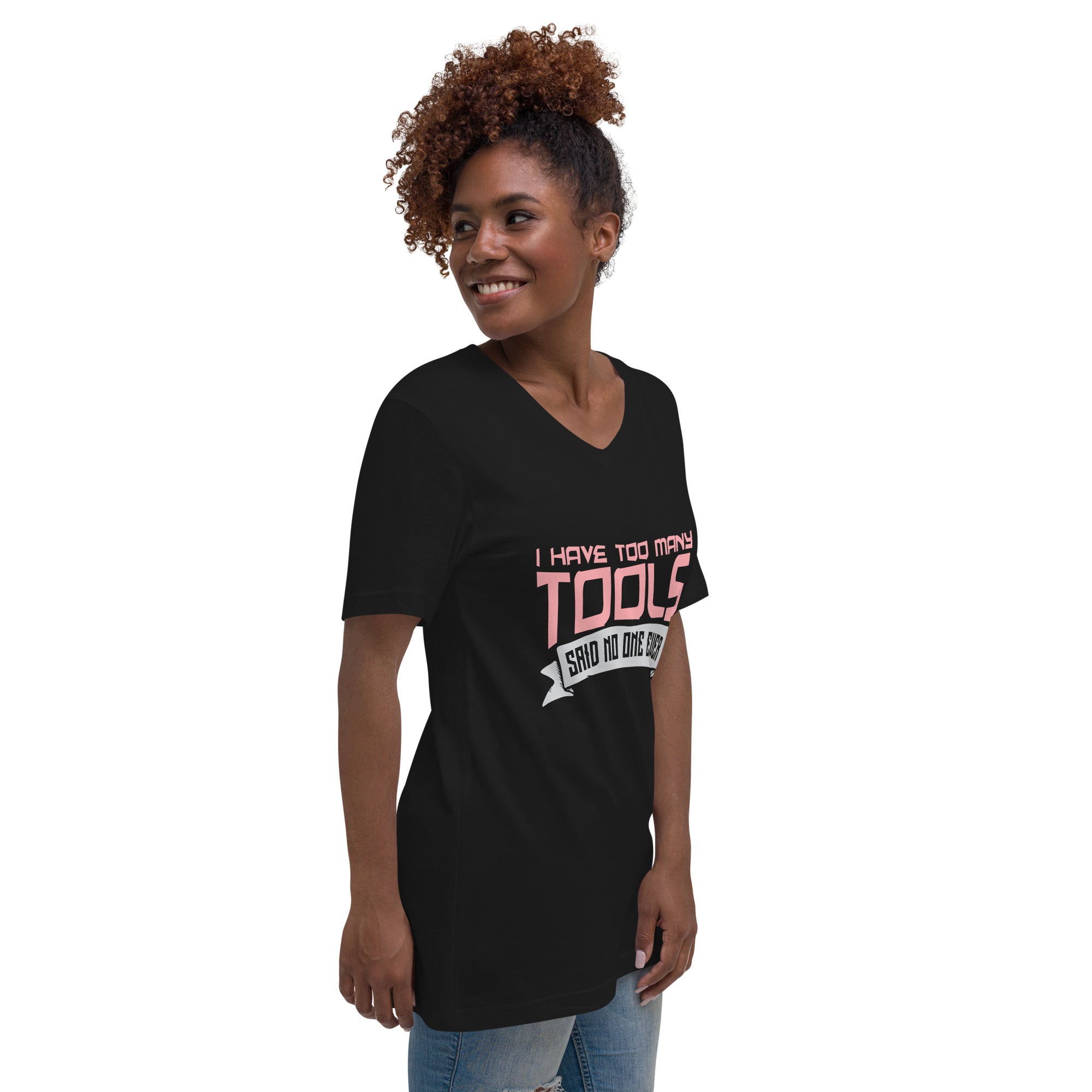 Too Many Tools Unisex Short Sleeve V-Neck T-Shirt