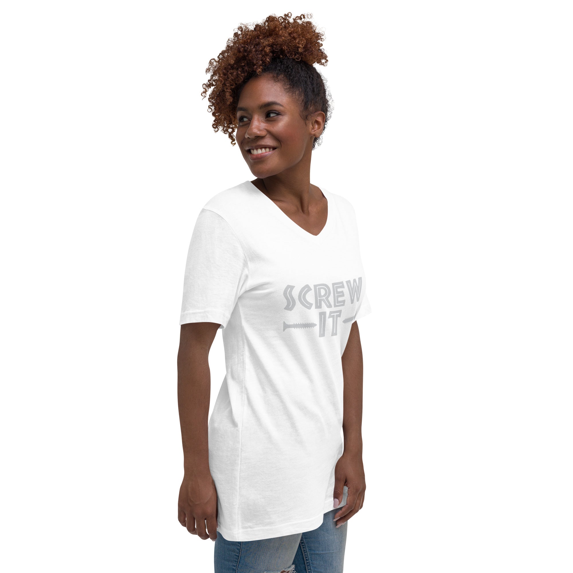 Screw It Unisex Short Sleeve V-Neck T-Shirt