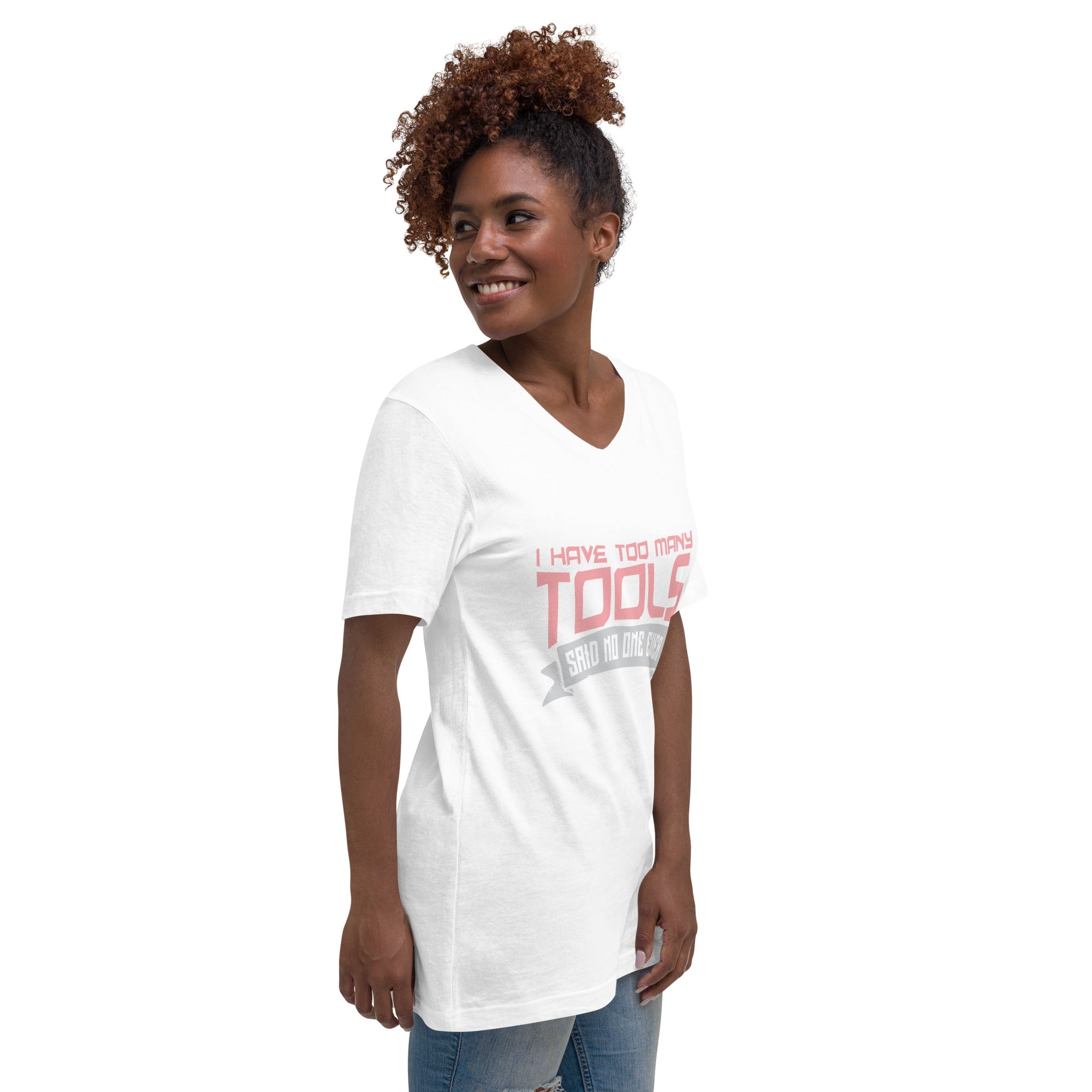 Too Many Tools Unisex Short Sleeve V-Neck T-Shirt