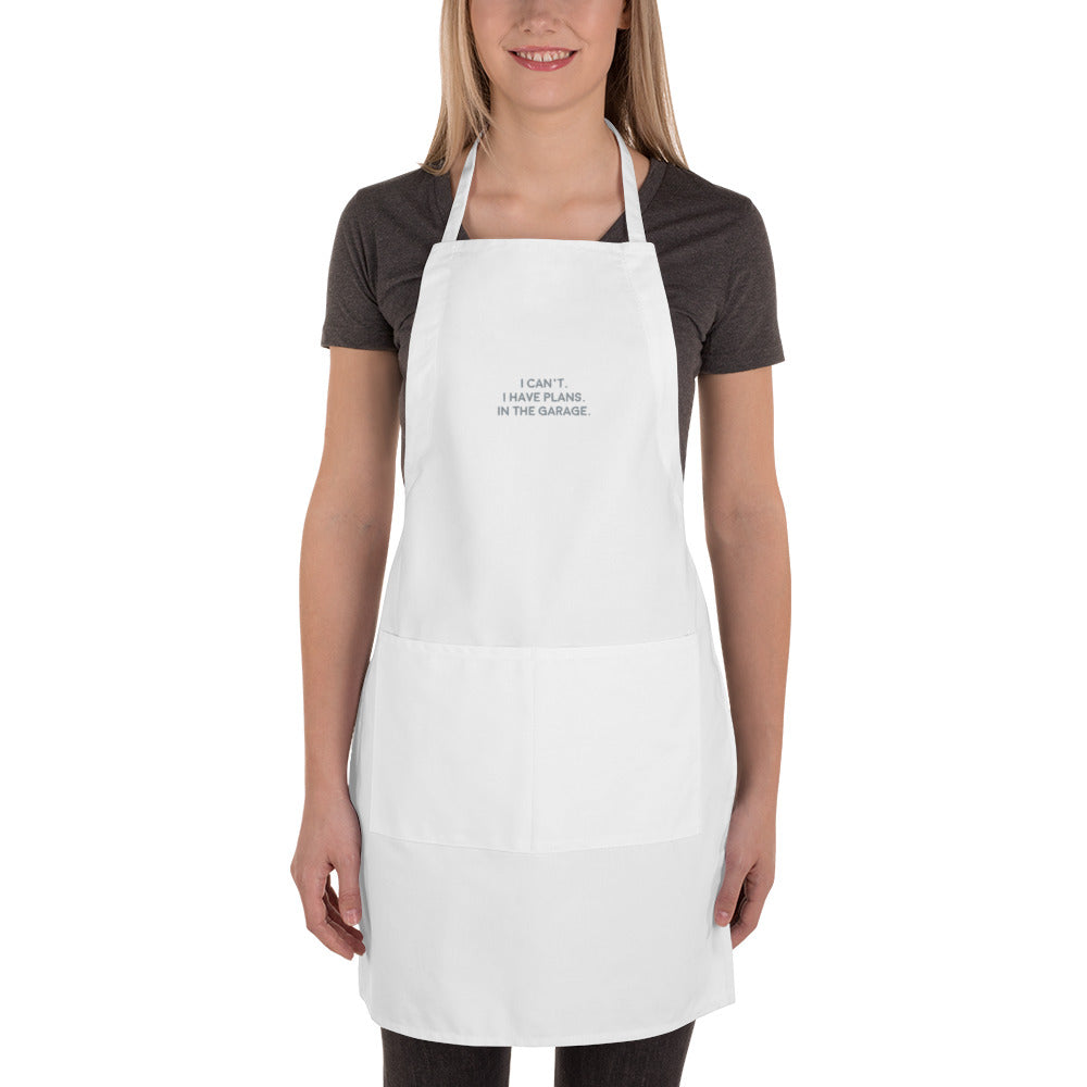 I Have Plans Embroidered Apron